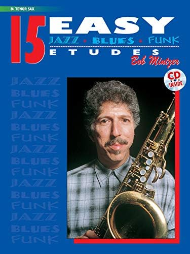 15 Easy Jazz, Blues & Funk Etudes: B-flat Tenor Sax, Book & Online Audio (Instrumental Series)