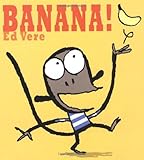 Banana!: A Picture Book