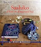 Sashiko d'hier et d'aujourd'hui by
