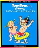 Image de Tom Tom ET Nana: Les Vacances Infernales (French Edition)