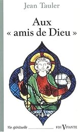 Aux amis de Dieu