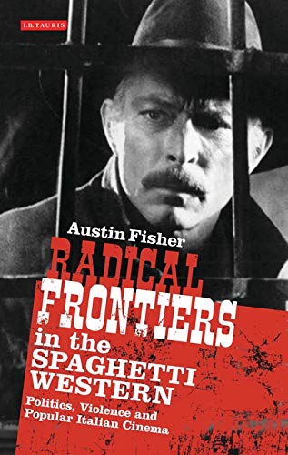 Radical Frontiers In Spaghetti Western