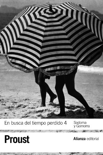 En busca del tiempo perdido / In Search of Lost Time: Sodoma Y Gomorra / Sodom and Gomorrah: 4 by Marcel Proust (2011-08-30)