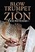 Blow the Trumpet in Zion by Rick Pietlicki