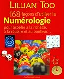 168 façons d'utiliser la Numérologie pour accéder à la richesse, à la réussite et au bonheur.. by 