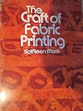 Paperback The Craft of Fabric Printing Book