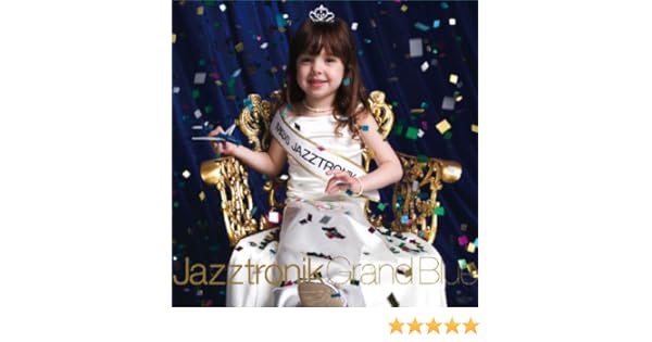 jazztronik grand blue jazztronik grand blue