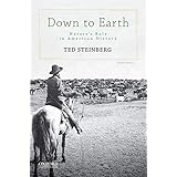 Down to Earth: Nature's Role in American History