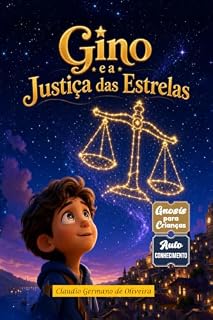 Livro Gino e a Justiça das Estrelas (Gino o Menino das Estrelas)