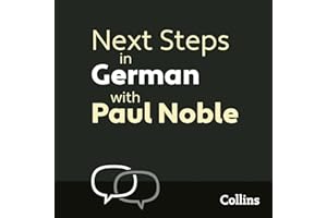 Next Steps in German with Paul Noble for Intermediate Learners – Complete Course: German Made Easy with Your 1 million-best-s