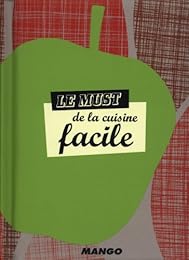 Le  must de la cuisine facile