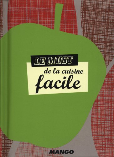 Le  must de la cuisine facile