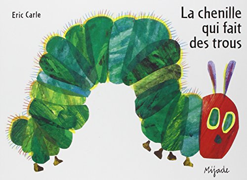 La  chenille qui fait des trous
