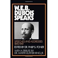 W.E.B. Du Bois Speaks, 1890-1919