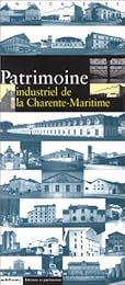 Patrimoine industriel de la Charente-Maritime