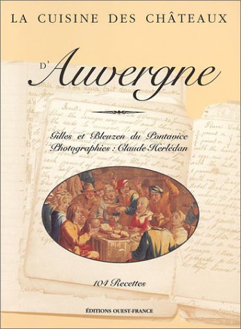 La  cuisine des châteaux d'Auvergne