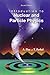 INTRODUCTION TO NUCLEAR AND PARTICLE PHYSICS (2ND EDITION)