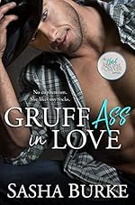 Gruff Ass in Love (Hard, Fast, and Forever Book 3)