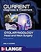 CURRENT Diagnosis & Treatment Otolaryngology--Head and Neck Surgery, Third Edition (LANGE CURRENT Series)