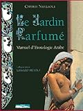 Image de Le Jardin Parfumé : Manuel d'érotologie arabe