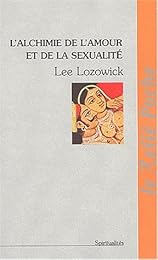 L' alchimie de l'amour et de la sexualité