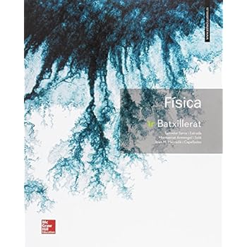 LA FISICA 1 BATXILLERAT. CATALUNYA. LA FISICA 1 BATXILLERAT. CATALUNYA.