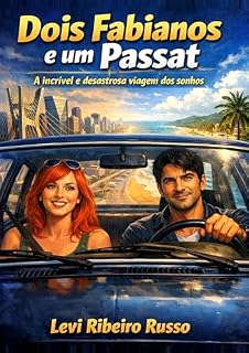 Livro Dois Fabianos e um Passat: Aincrível e desastrosa viagem dos sonhos