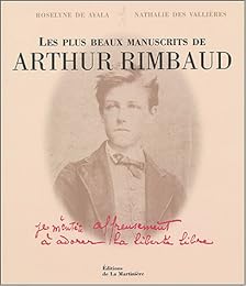 Les  plus beaux manuscrits de Arthur Rimbaud