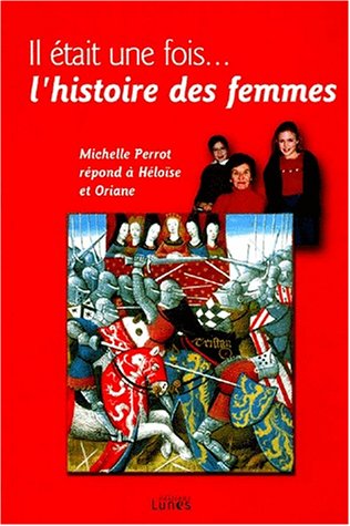 Il était une fois, l'histoire des femmes