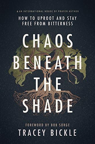 Chaos Beneath The Shade: How To Uproot And Stay Free From Bitterness