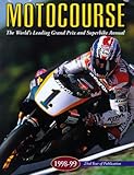 Motocourse 1998-99: The World's Leading Grand Prix & Superbike Annual by 
