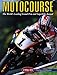 Motocourse 1998-99: The World's Leading Grand Prix & Superbike Annual by 