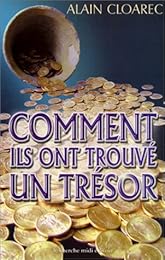 Comment ils ont trouvé un trésor