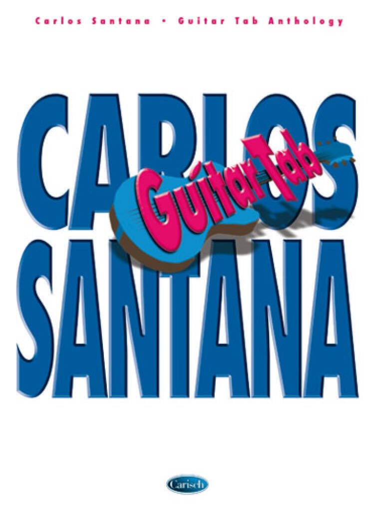 Carlos Santana Anthology (Guitar Tab)