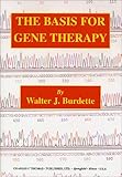 The Basis for Gene Therapy, Burdette, Walter J., 0398071594