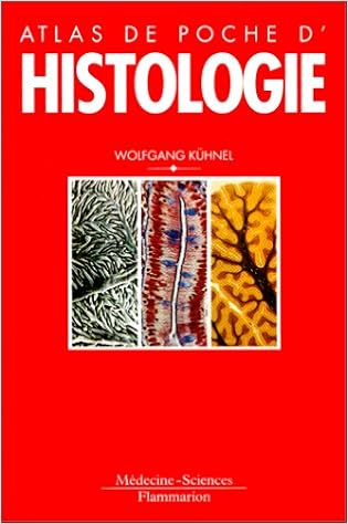 Amazon Fr Atlas De Poche D Histologie Cytologie Histologie Et Anatomie Microscopique A L Usage Des Etudiants 2e Edition Kuhnel Wolfgang Livres