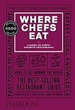 Where Chefs Eat: A Guide to Chefs' Favorite Restaurants