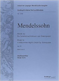 メンデルスゾーン: 付随音楽「真夏の夜の夢」 Op.61／ブライトコップ ＆ ヘルテル社／スコア オーケストラ付声楽