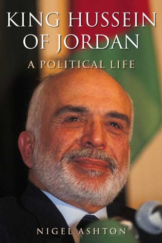 King hussein of jordan: a political life