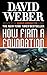How Firm a Foundation: A Novel in the Safehold Series (#5) (Safehold, 5)