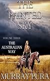 The Painted Sky - Volume 3 - The Australian Way