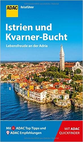 Adac Reisefuhrer Istrien Und Kvarner Bucht Der Kompakte Mit Den Adac Top Tipps Und Cleveren Klappkarten Amazon De Wengert Veronika Pinck Axel Bucher