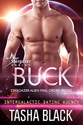 [D0wnl0ad] Buck: Stargazer Alien Mail Order Brides #11 (Intergalactic Dating Agency)<br />[D.O.C]