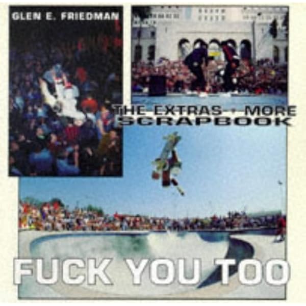 ★2点まとめ★FUCK YOU HEROES GLEN E. FRIEDMAN Fuck You Heroes: Glen E. Friedman Photographs, 1976-1991