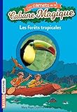 Image de Les Carnets De La Cabane Magique: Forets Tropicales 5 (French Edition)
