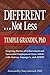 Different . . . Not Less: Inspiring Stories of Achievement and Successful Employment from Adults with Autism, Asperger's, and ADHD