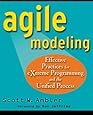Agile Modeling: Effective Practices for eXtreme Programming and the Unified Process