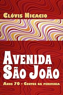 Livro Avenida São João - 4: Anos 70 - Contos Da Periferia