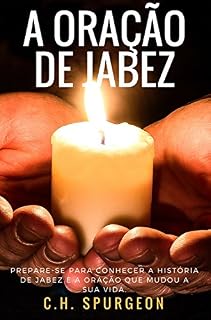 A Oração de Jabez (Escola da Oração Livro 4)