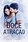 Livro Doce Atração (Emoções Inesperadas Livro 2)